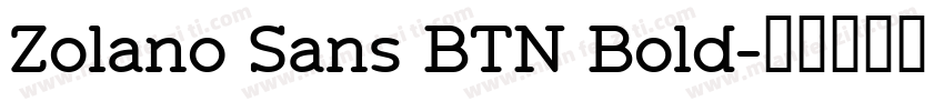 Zolano Sans BTN Bold字体转换